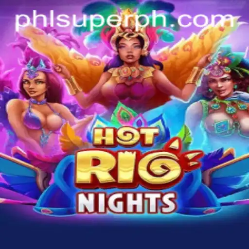 Discover the Thrill of HotRioNights: An Exciting Adventure Game with SUPERPH Features