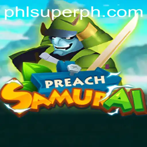 Explore the Intriguing World of PreachSamurai: A Game with Powerful Insights